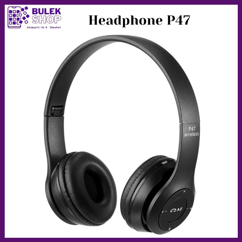 HEADPHONE BLUETOOTH P47 Pure Bass | Headset Bluetooth P47