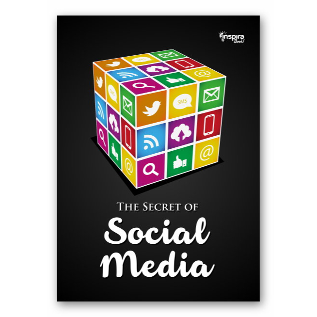 

THE SECRET OF SOCIAL MEDIA - RAHASIA-RAHASIA INTI MERAIH UANG DARI SOCIAL MEDIA