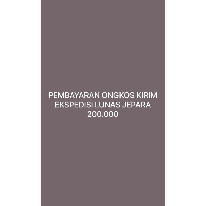 PEMBAYARAN ONGKOS KIRIM EKSPEDISI KURSI MEJA SOFA LUNAS JEPARA 200.000