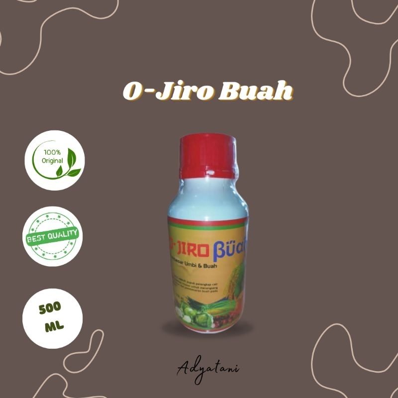 O-Jiro Buah Biostimulan dan Nutrisi Lengkap Untuk Tanaman Original 500 Ml