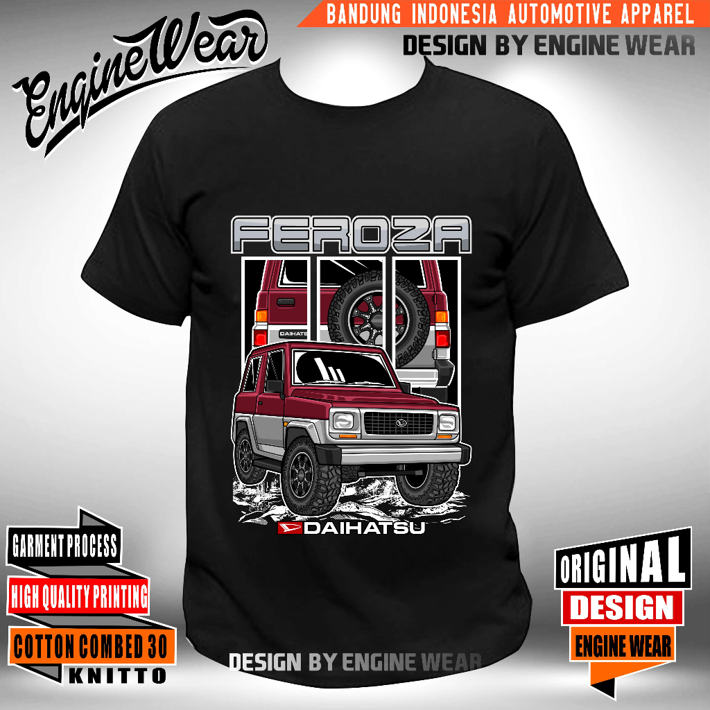 kaos feroza tshirt daihatsu feroza baju mobil offroad jeep otomotif mrh - Enginewear