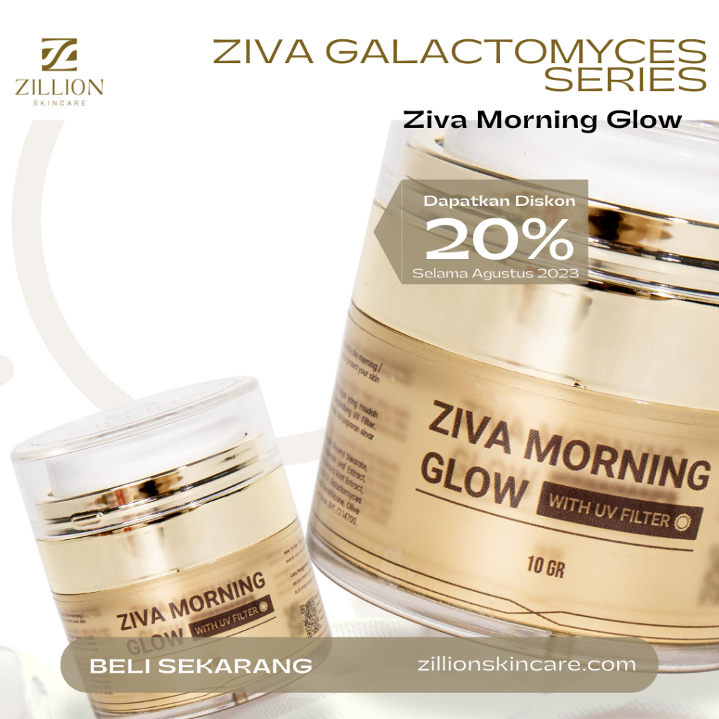 Ziva Galactomyces Series Morning Glow with UV Filter Skincare Brightening Routine Antioksidan Non Al