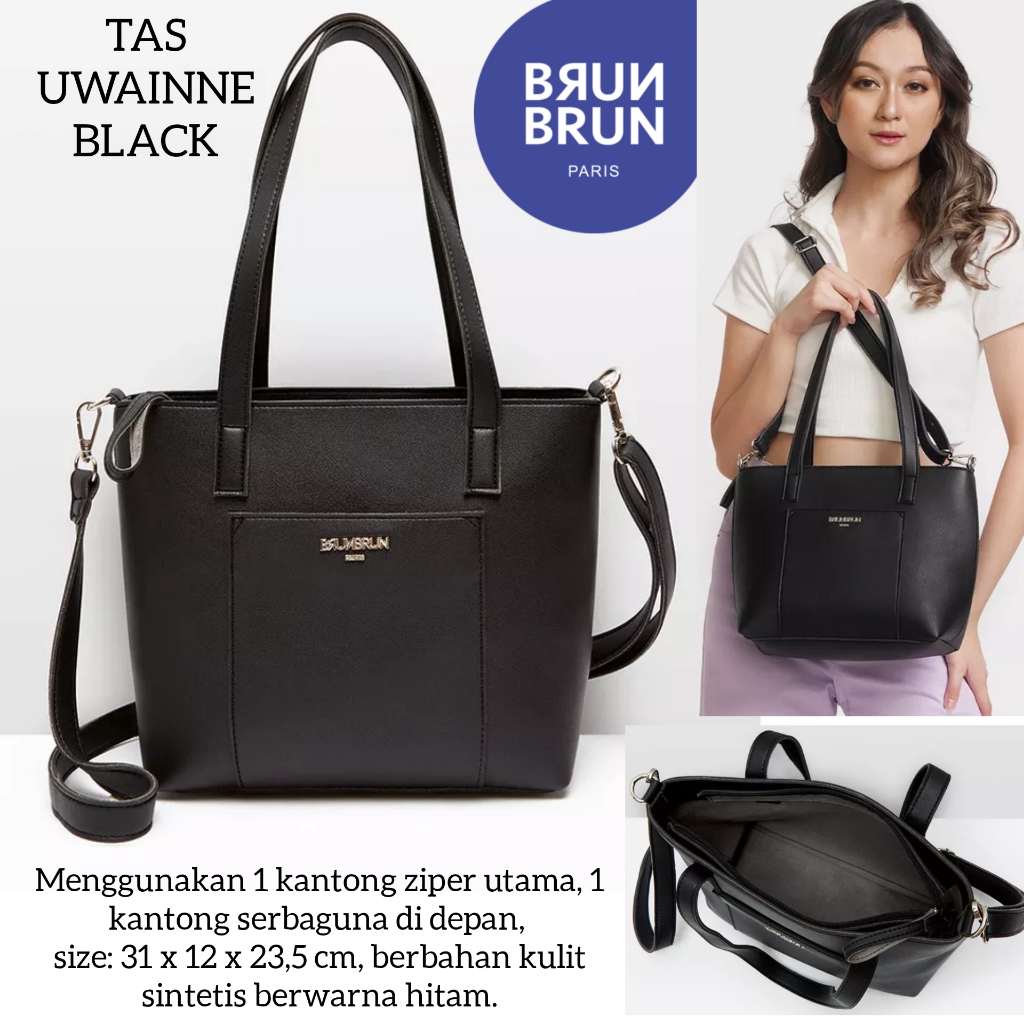 TAS UWAINNE BLACK BRUNBRUN BRUN BRUN PARIS PROMO TAS TOTE HITAM SELEMPANG WANITA BAG