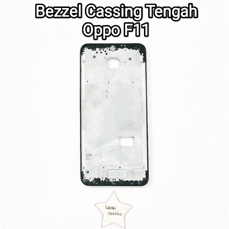 Bezel Cassing Tenggah Oppo F11