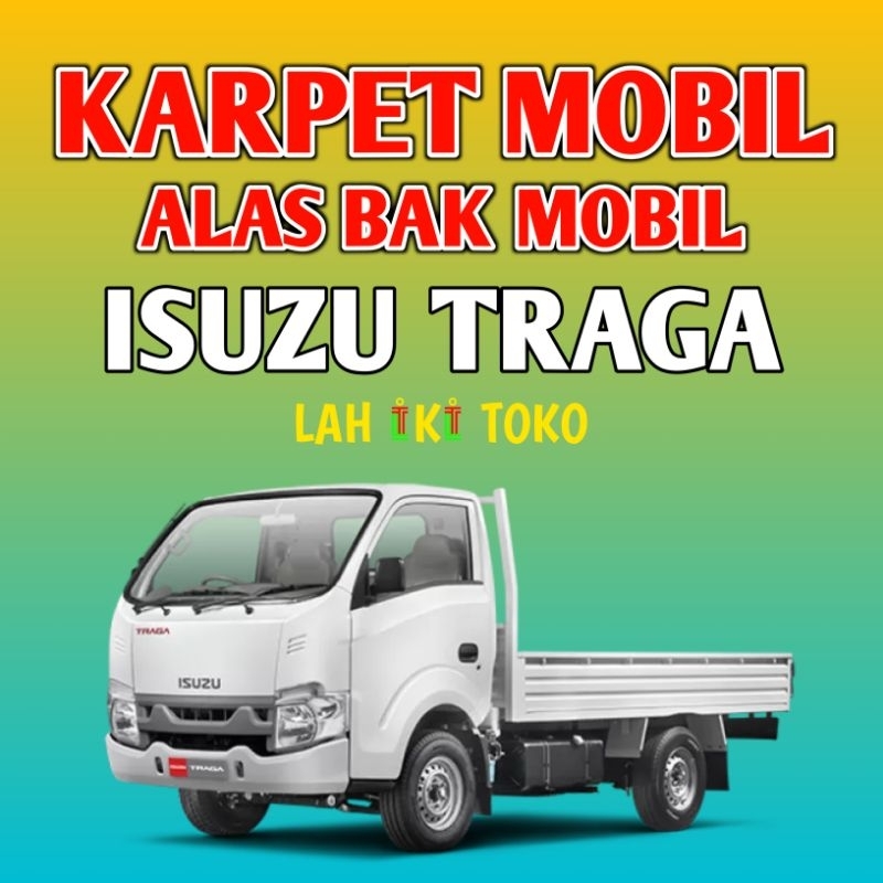 Karpet alas bak mobil pick up ISUZU TRAGA/ alas mobil/Tebal 1,5 cm / mobil traga/ isuzu/ pikap