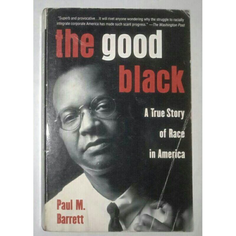 The Good Black By Paul M. Barrett (Original)