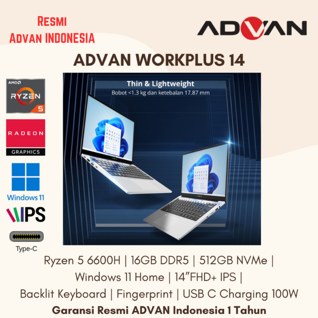 PROMO Advan WorkPlus 14 Ryzen 5 6600H 16/512GB W11 14"FHD+ IPS USB C 100W Bukan Macbook m1 Thinkpad 