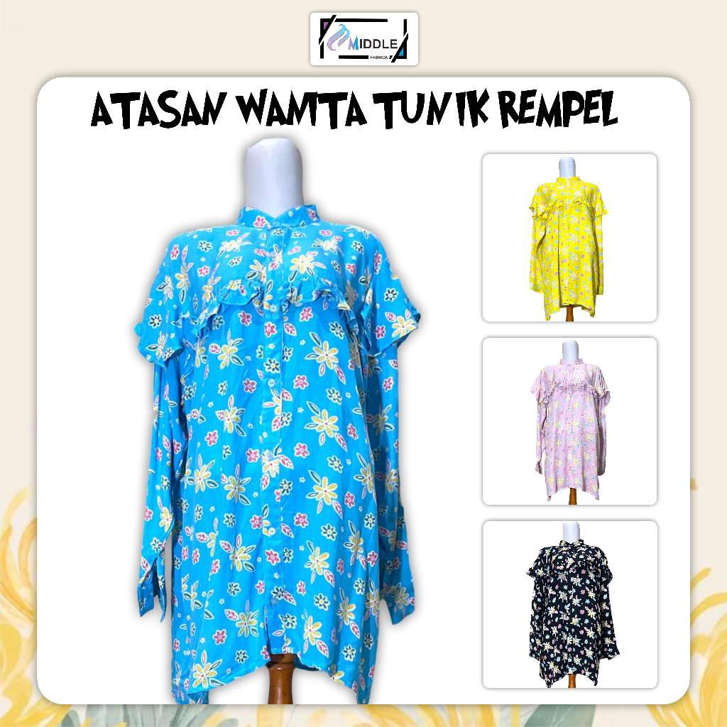 [Middle Shop] Baju Atasan Wanita Tunik Rempel Rayon Premium Motif Bunga
