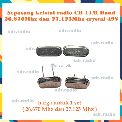 Sepasang kristal radio CB 11M Band 26,670Mhz dan 27,125Mhz crystal 49S 26.670 Mhz dan 27.125 Mhz