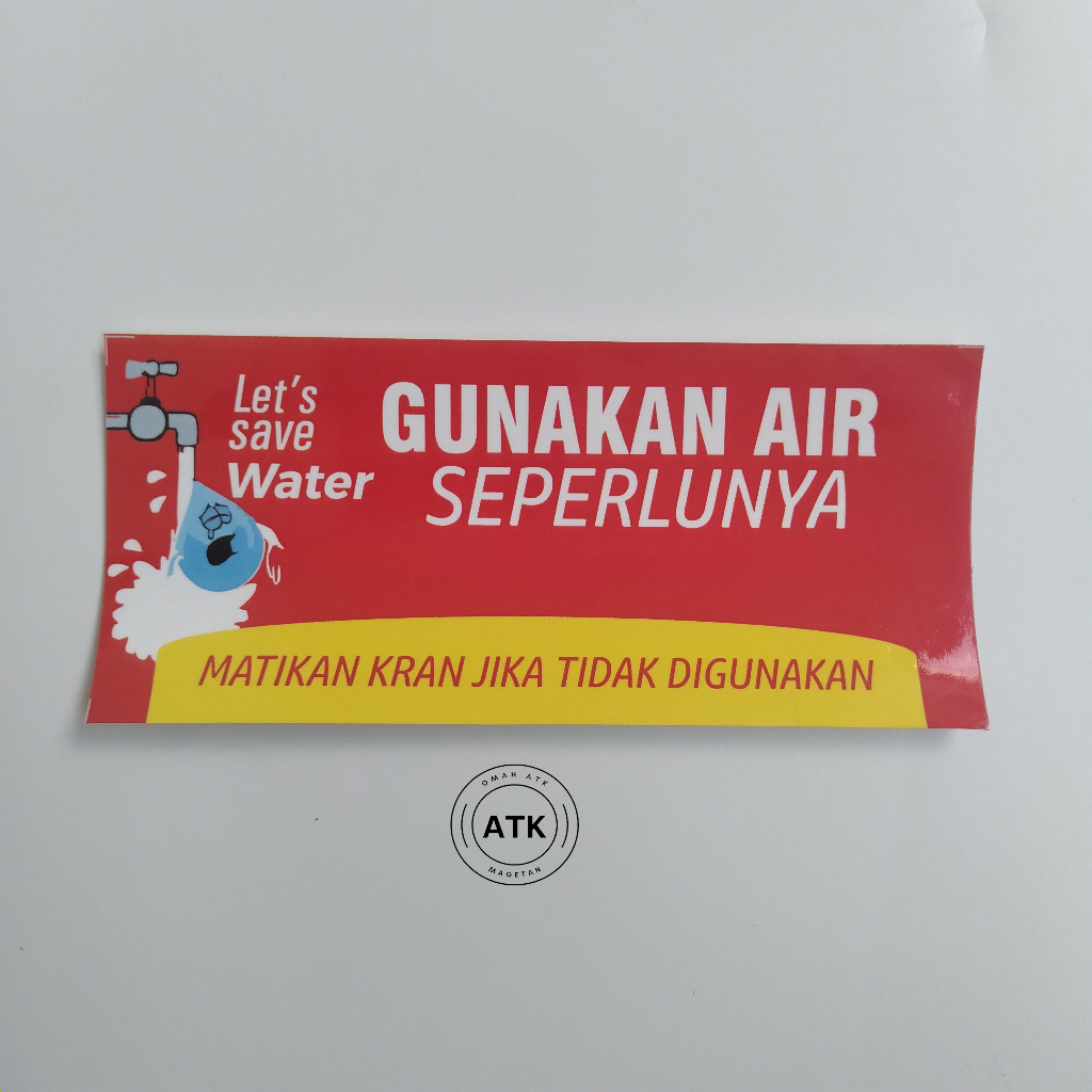 

Stiker Gunakan Air Seperlunya - Hemat Penggunaan Air - Stiker Vinyl
