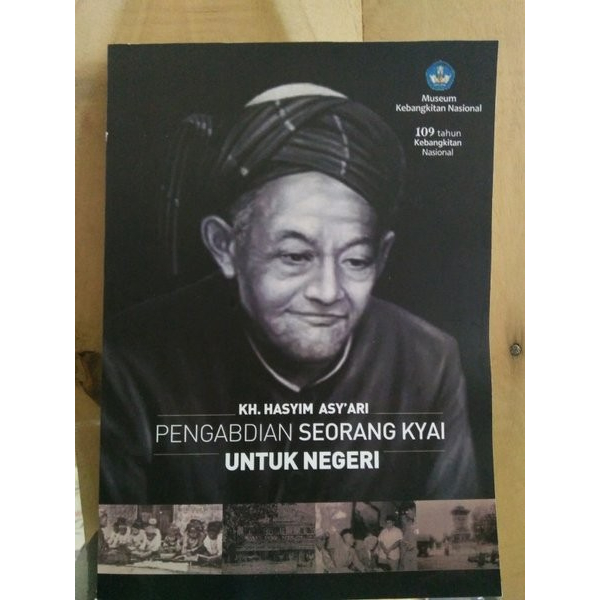 PENGABDIAN SEORANG KYAI UNTUK NEGERI - KH HASYIM ASYARI