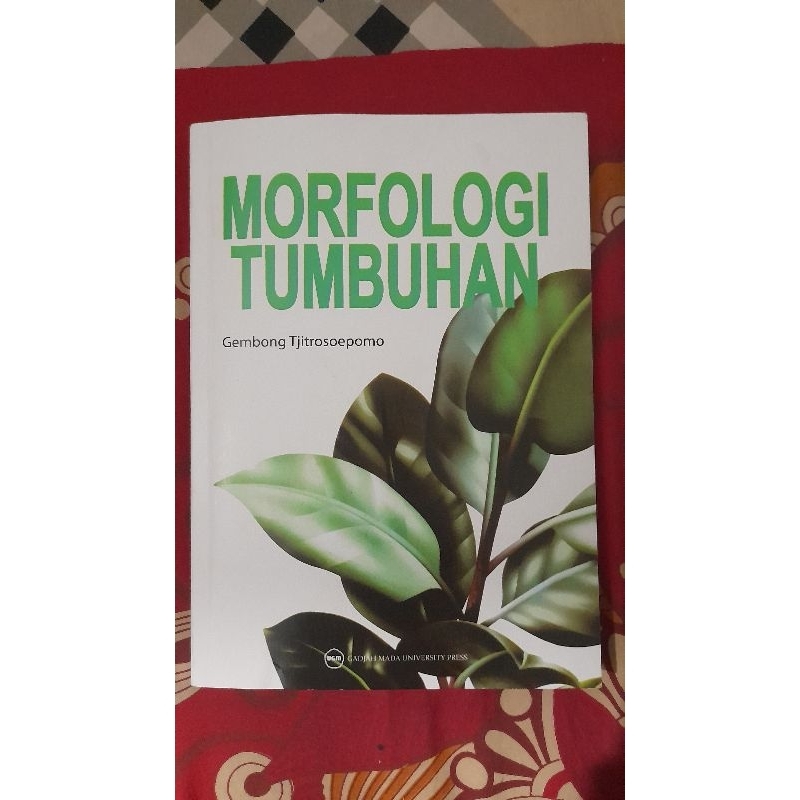 

Buku Morfologi Tumbuhan Gembong Tjitrosoepomo