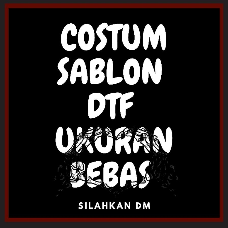 costum sablon dtf