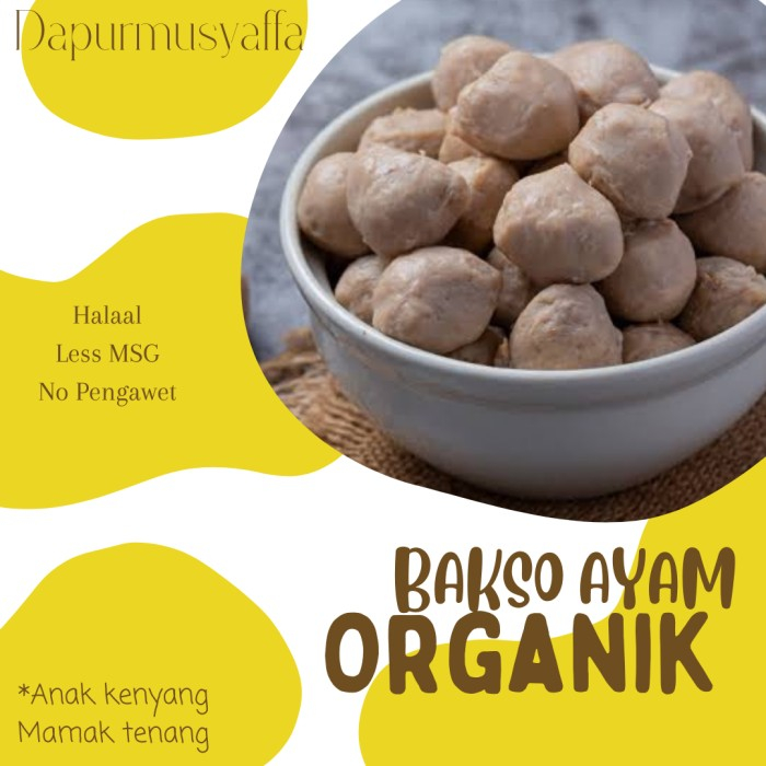 

Bakso Ayam Organik 500gr Baby Friendly No MSG menu keluarga