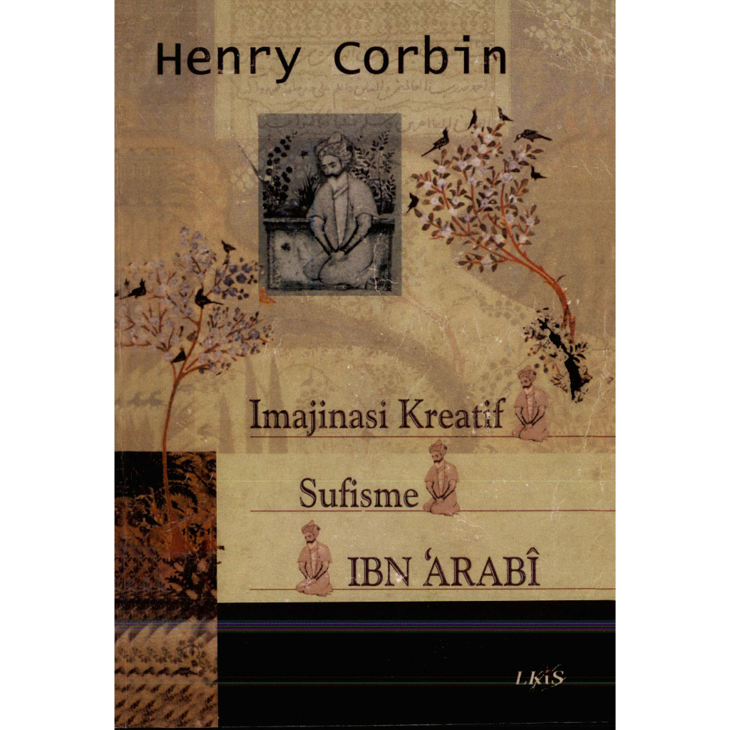 Imajinasi Kreatif Sufisme Ibn Arabi - Henri Corbin