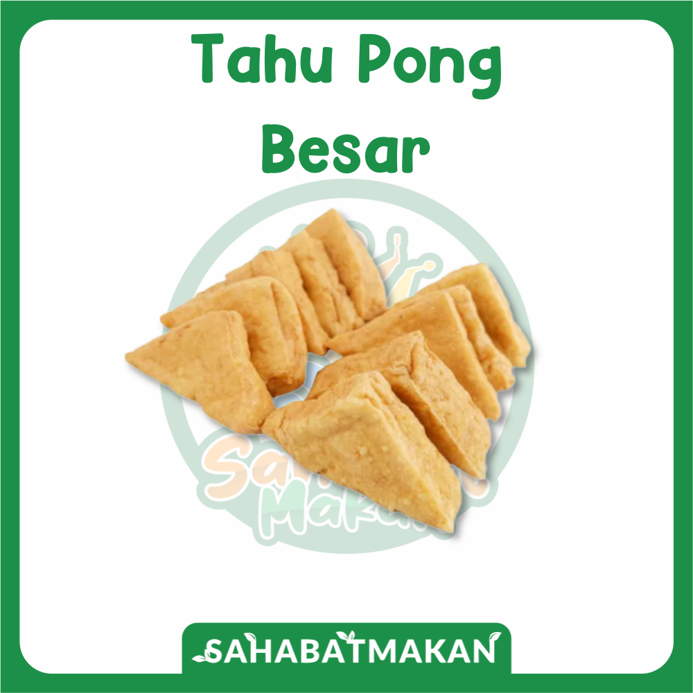 

Tahu Pong Besar— Sahabat Makan Sayur Jogja