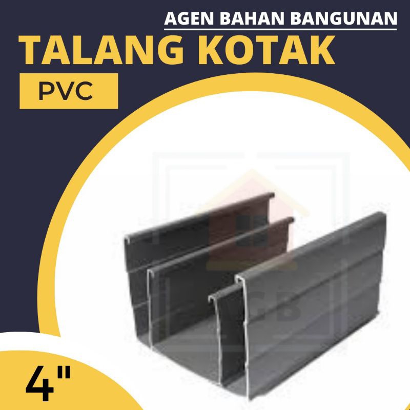 Talang Air Pvc Langgeng Kotak 4" / Talang Air Pvc Langgeng Kotak 4 Inch 