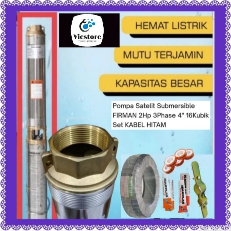 Pompa satelit Firman 2hp 3phase 4" 16kubik set kabel hitam submersible