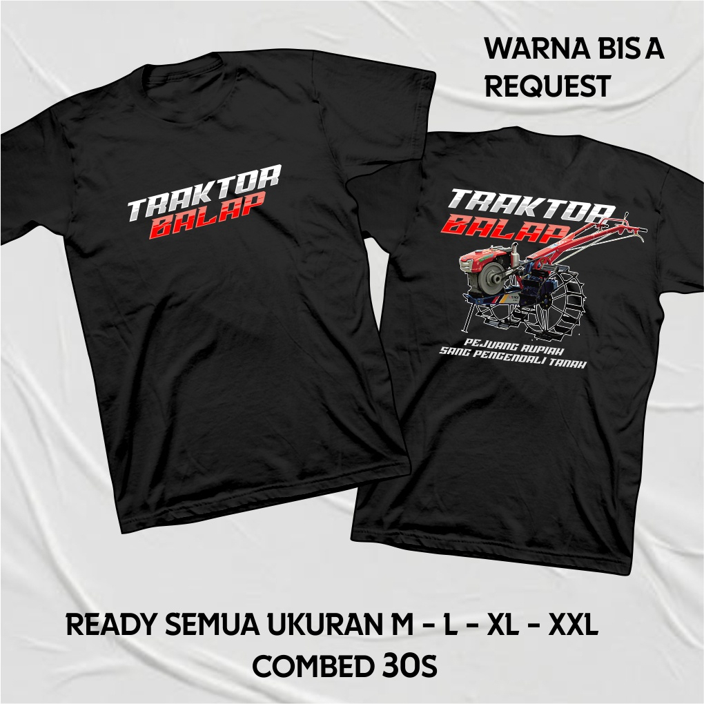 KAOS TRAKTOR BALAP PEJUANG RUPIAH PETANI INDONESIA