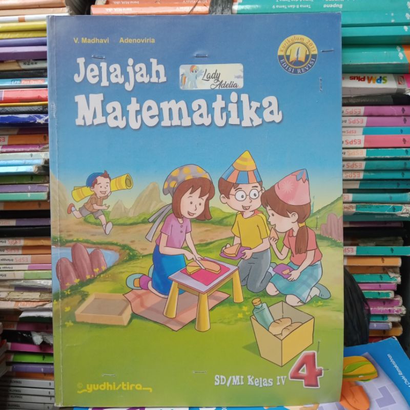 Jelajah Matematika Kelas 4 SD.Yudhistira
