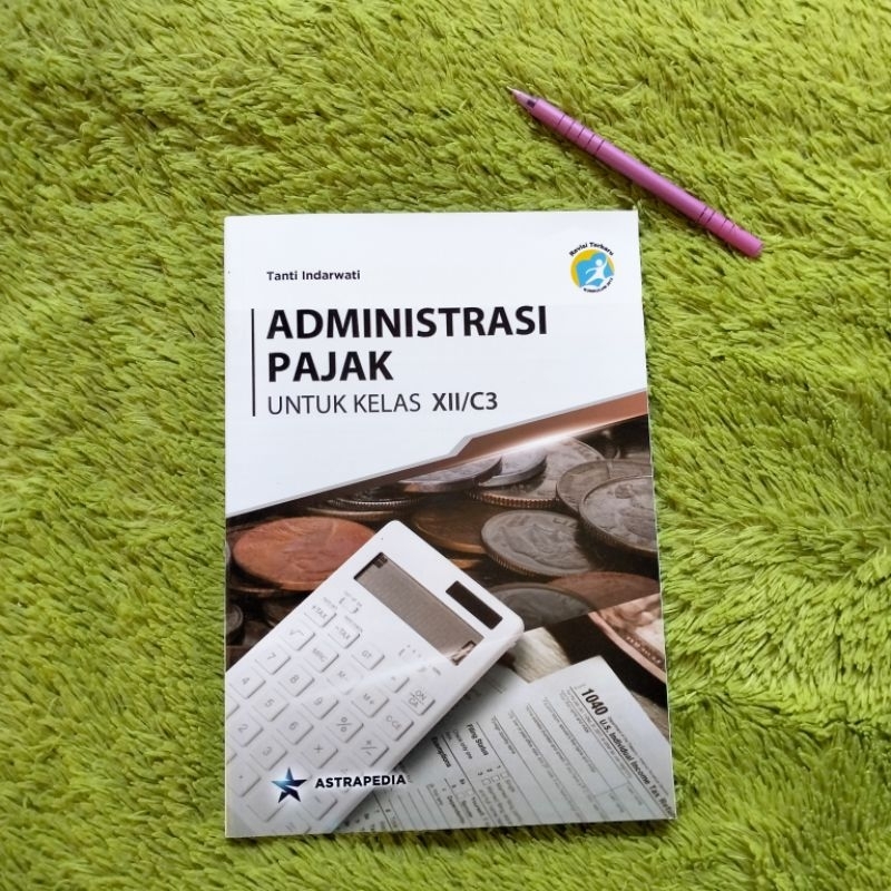 ORIGINAL BUKU ADMINISTRASI PAJAK KELAS 12 C3 SMK