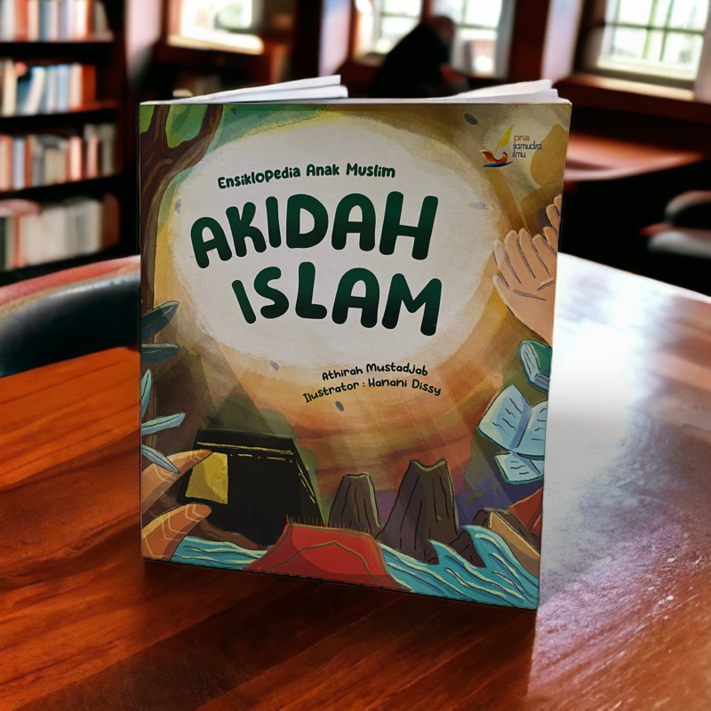Buku ensiklopedia anak muslim | seri akidah islam untuk anak | SD SMP SMA