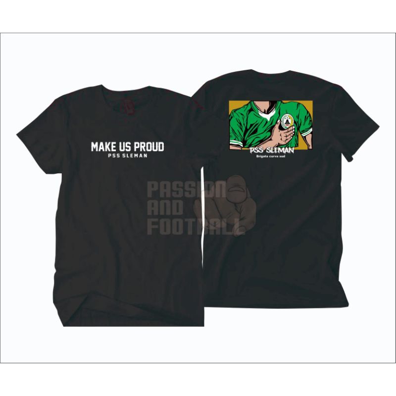 KAOS MAKE US PROUD PSS SLEMAN