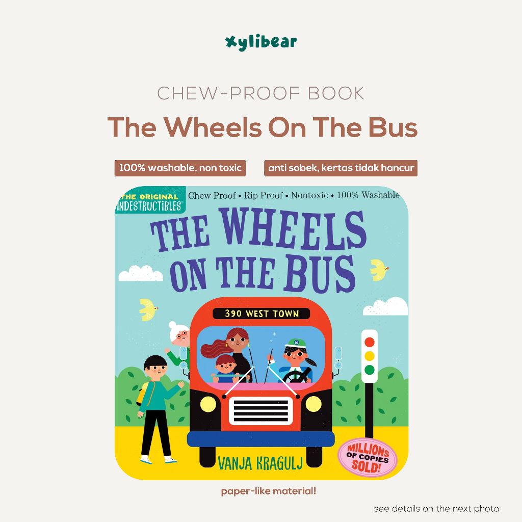 INDESTRUCTIBLES Book Anti Sobek - THE WHEELS ON THE BUS - waterproof baby book buku bayi