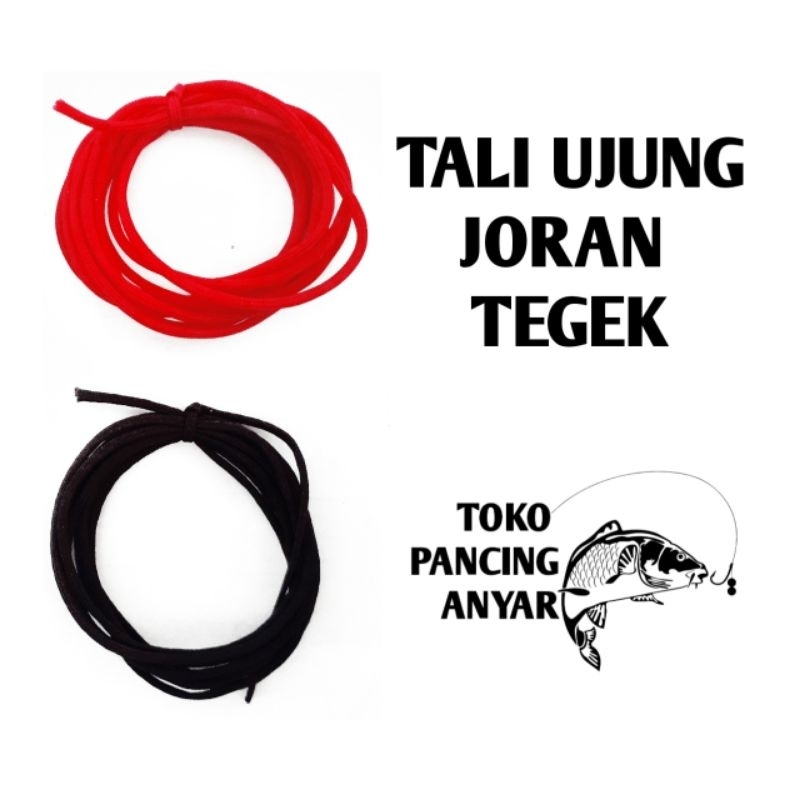Tali Ujung Joran Tegek