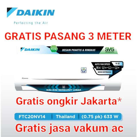 AC DAIKIN 3/4 PK THAILAND + PASANG FTC20NV14 SPLIT STANDART R 32 3/4PK 0,75 PK 0,75PK 0.75 PK 0.75PK