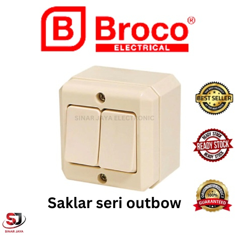 SAKLAR SERI OB BROCO / SAKLAR SERI OUTBOW / SAKLAR SERI BROCO