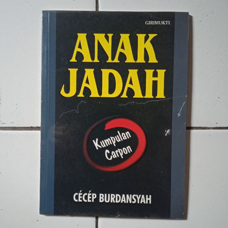 Anak Jadah - Cecep Burdansyah