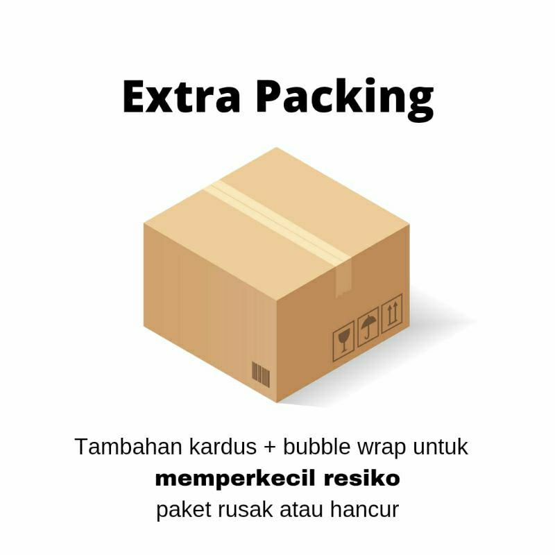 

Extra Packing / Bubble Wrap / Kardus