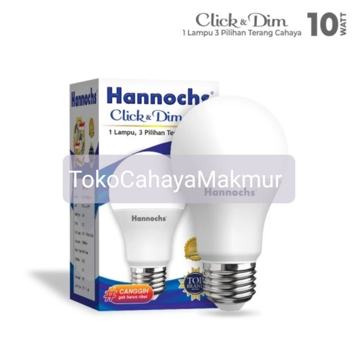 Lampu Bohlam LED Click &amp; Dim 10w 10 watt Hannochs - 3 Tingkat Kecerahan Cahaya Putih