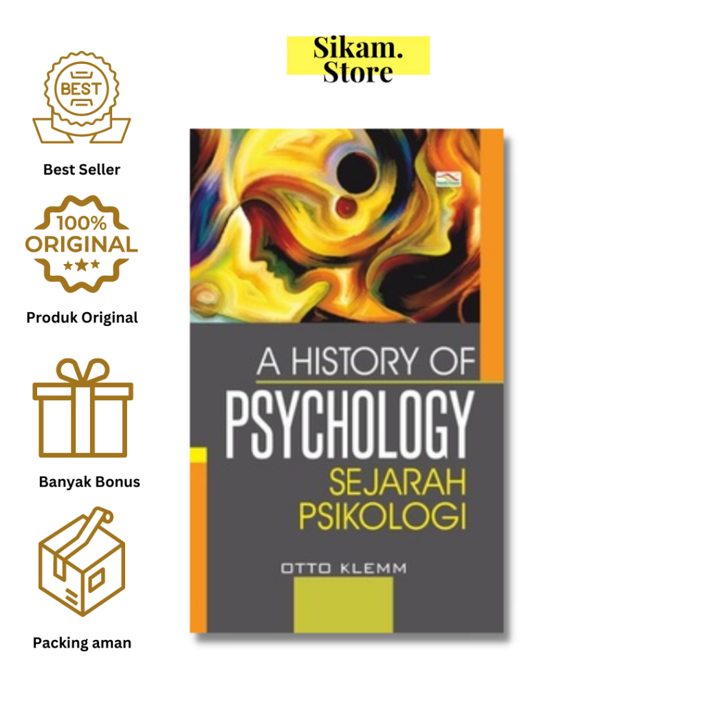 A HISTORY OF PSYCHOLOGY SEJARAH PSIKOLOGI