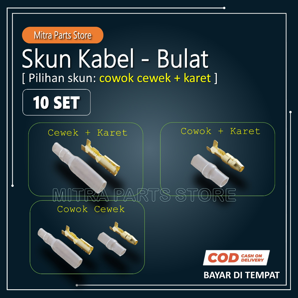 Skun Kabel Motor BULAT Variasi Cowok Cewek + Karet Kondom 10 SET Soket Kabel Motor Sekun Kabel Male Female