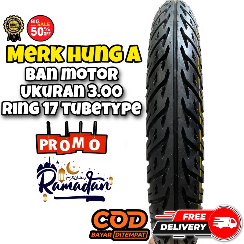 Terlaris Ban Motor Baru Ukuran 3.00 Ring 17 Merk Hung A Tubetype Murah