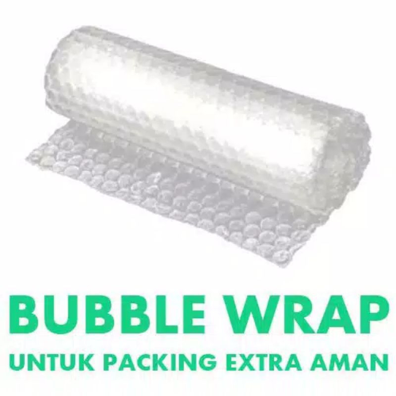 

Tambahan packing Bubble wrap
