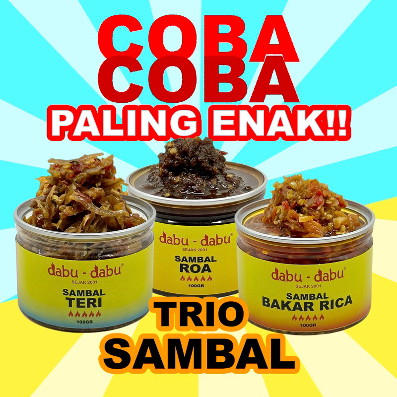 

Trio SAMBAL Kemasan COBA-COBA Teri, Roa, Bakar Rica. Paling Enak!! DABU-DABU DABU2x