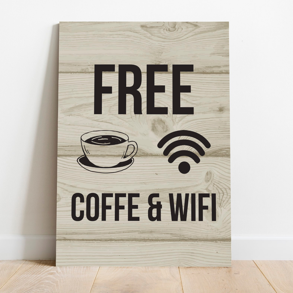 Poster Kayu MDF Free Coffee Wifi Gratis Minum Kopi Internet Pengumuman