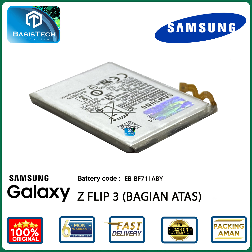 BATERAI SAMSUNG GALAXY Z FLIP 3 BAGIAN ATAS - EB-BF711ABY - BASISTECH