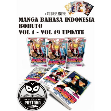 [INDONESIA] BUKU KOMIK BORUTO NARUTO NEXT GENERATIONS VOL 1 - 19 UPDATE PLUS STIKER ANIME - MANGA UKYOU KODACHI - MIKIO IKEMOTO [ORIGINAL]