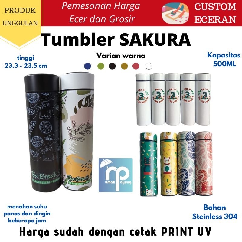 CUSTOM ECERAN DAN GROSIR TERMOS TUMBLER LIFE SAKURA 500ML PRINT UV full colour souvenir