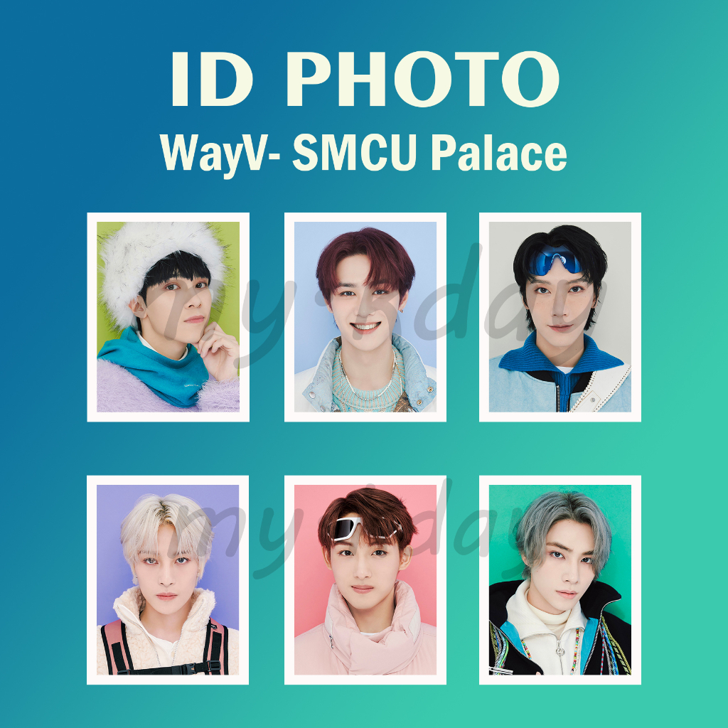 ID-0004, Unofficial ID Photo WayV SMCU Palace