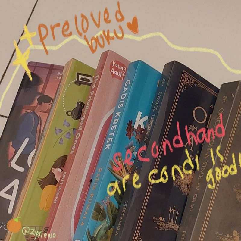 Preloved buku/novel love from a to z, once upon a time 1 & 2, gadis kretek, the privileged one