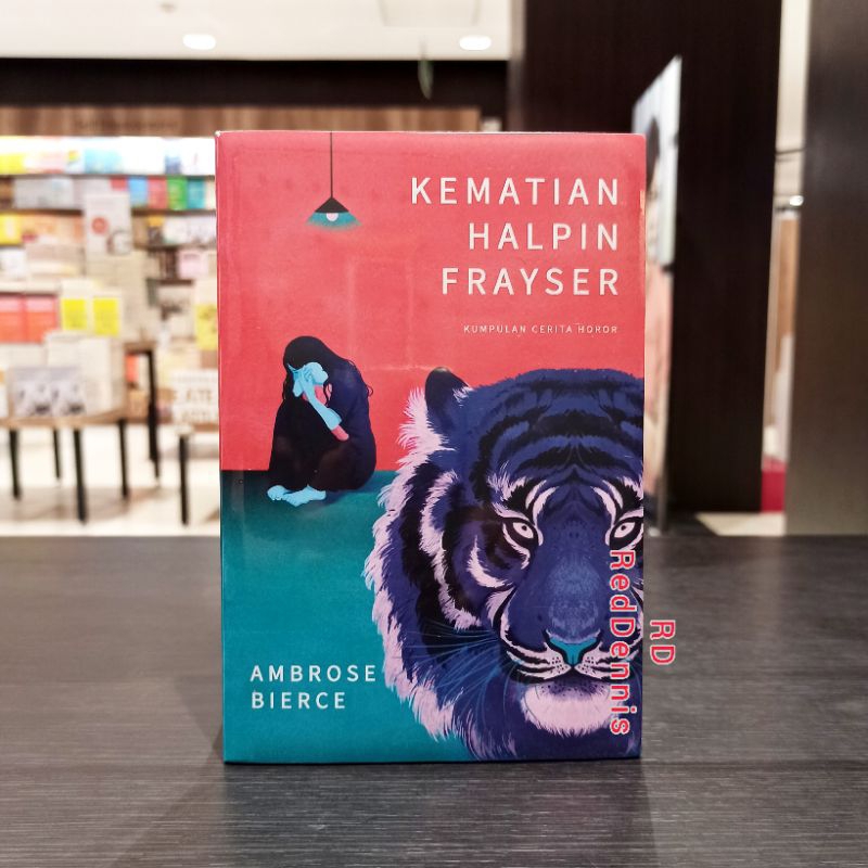 Kumpulan Cerpen: Kematian Halpin Frasyser - Ambrose Bierce