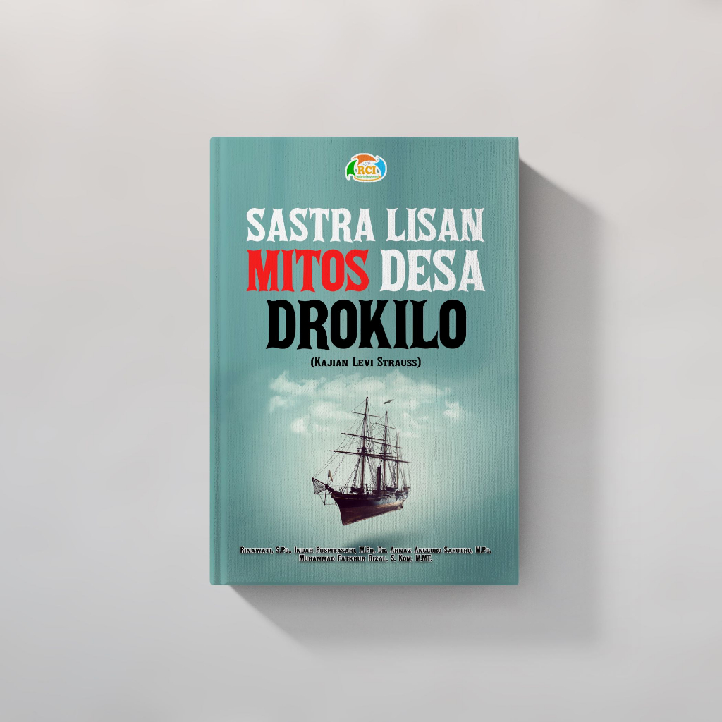 Sastra Lisan Mitos Desa Drokilo (Kajian Levi Strauss) | PRCI