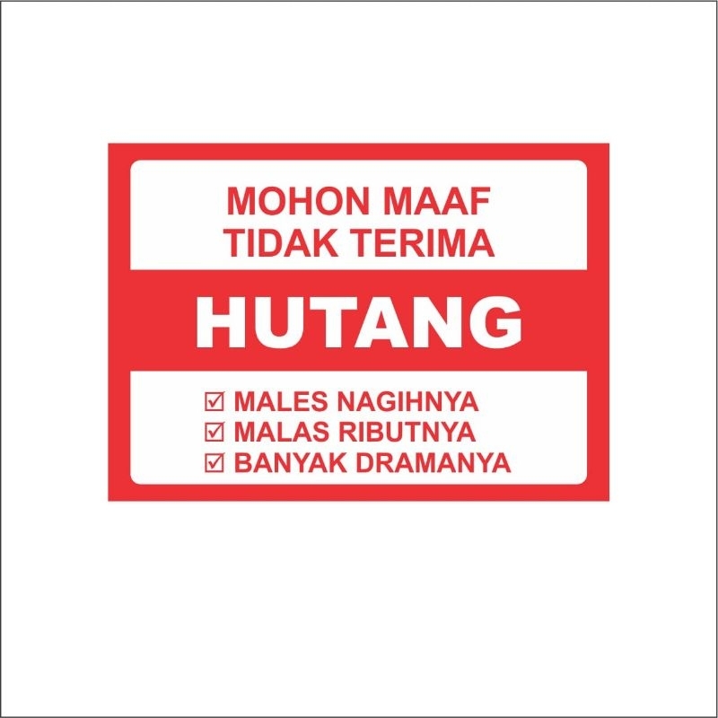 

Sticker Hutang Malas Nagih Laminasi Anti air murah