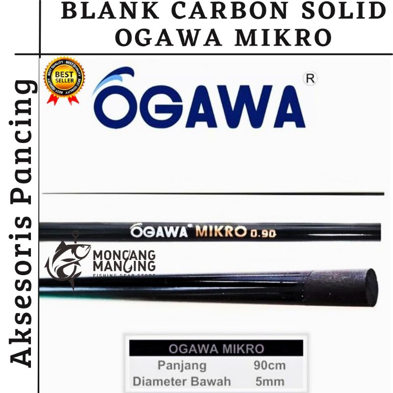 UJUNG/BLANK CARBON SOLID OGAWA MICRO 90 CM TERLARIS REKOMENDASI KUAT