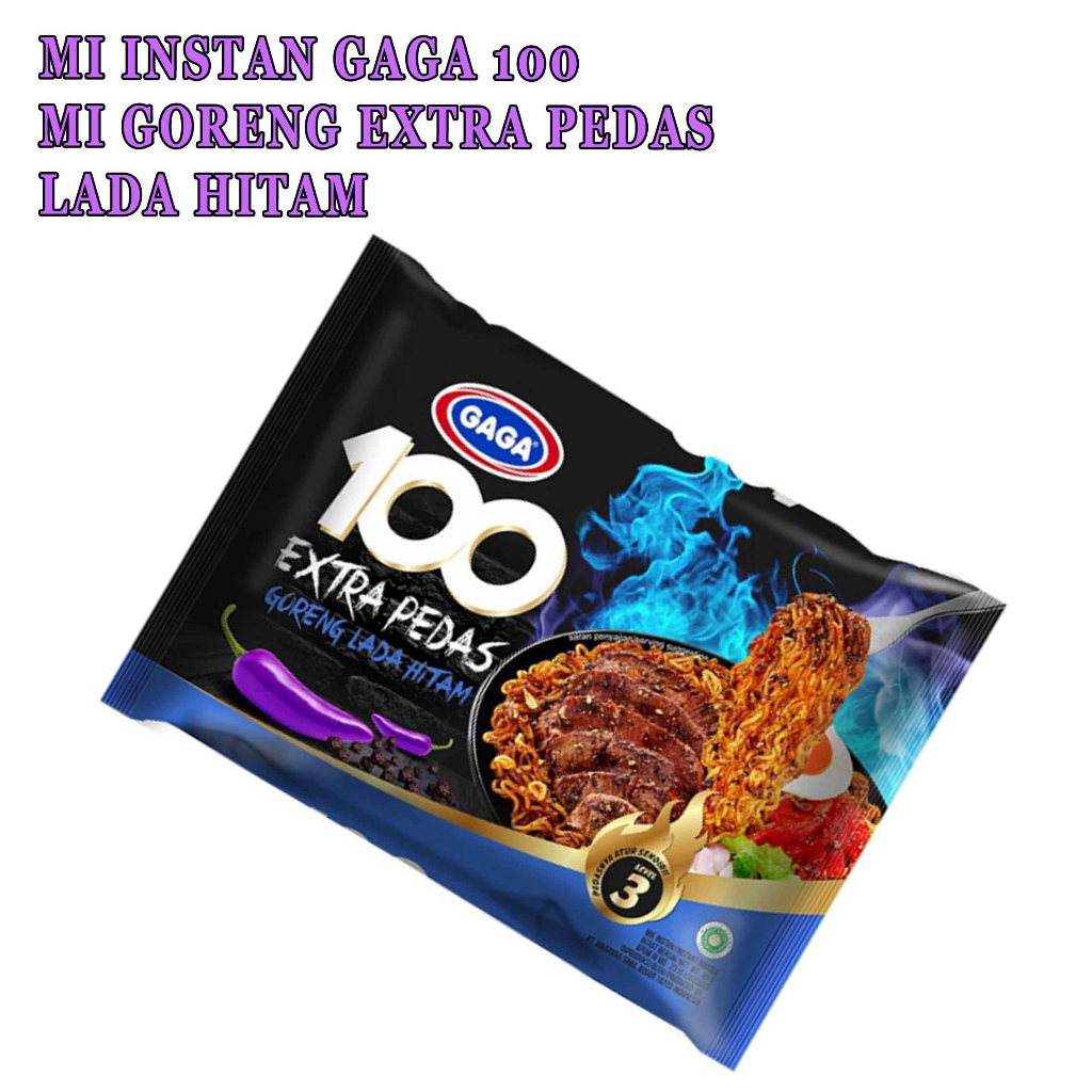 Mie Goreng Extra Pedas* Mie Instan Gaga 100* Mie Rasa Lada Hitam